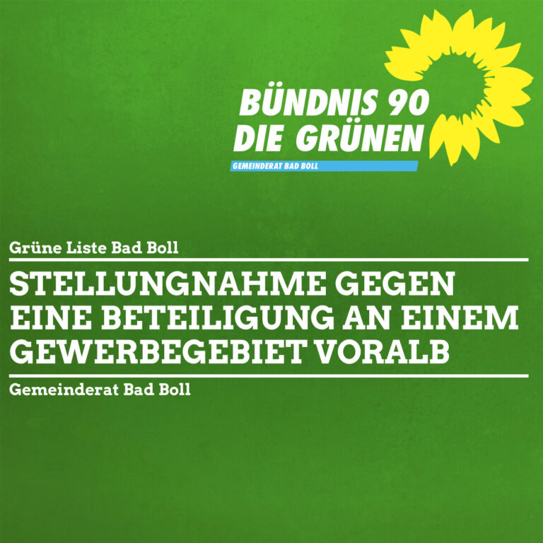 Stellungnahme der Grünen Liste Bad Boll von 2020 gegen eine Beteiligung an einem Gewerbegebiet Voralb