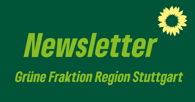 Newsletter der Grünen Fraktion in der Region Stuttgart
